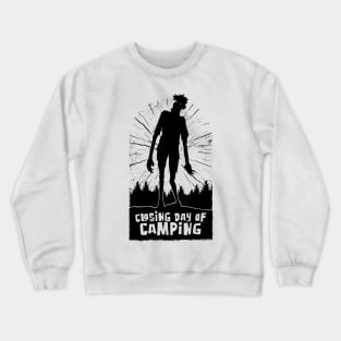 Closing Day of Camping Zombie for Men, Women who Camp Crewneck Sweatshirt